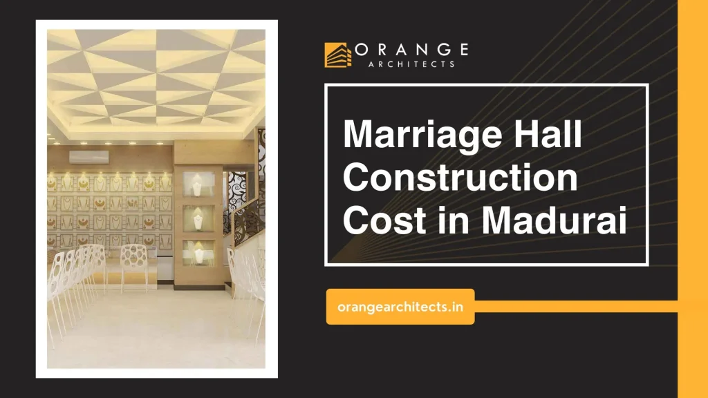 marriage hall construction cost in madurai